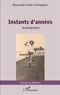 Instants d'années, autobiographie