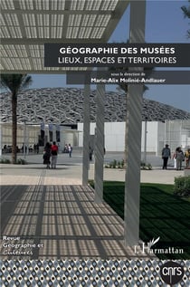 Revue géographie et cultures n.117 : géographie des musées : lieux, espaces et territoires (édition 2021)