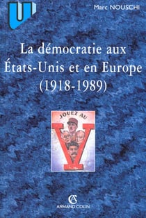 La democratie aux etats-unis et en europe (1890-1989)