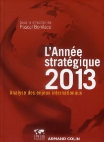 L'année stratégique 2013 - analyse des enjeux internationaux