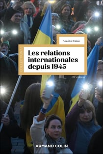 Les relations internationales depuis 1945 (19e édition)