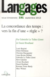 Langages n° 191 (3/2013) La concordance des temps : vers la fin d'une « règle » ?
