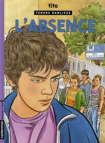 Tendre banlieue t.19 - l'absence
