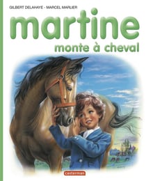 Martine Tome 16 : Martine t.16 - Martine monte à cheval