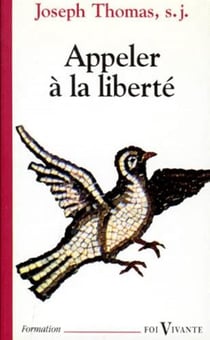 Appeler à la liberté
