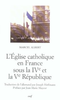 Eglise catholique en france sous la ive et ve republique