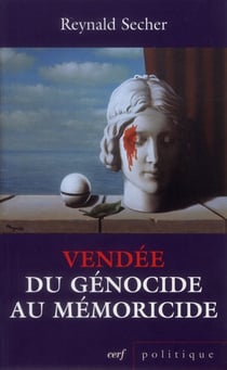 Vendée du génocide au mémoricide