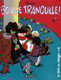 Le génie des alpages Tome 12 : bouge tranquille !