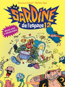 Sardine de l'espace Tome 12 : môssieur Susupe et môssieur Krokro