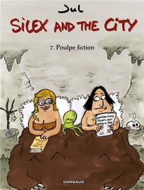 Silex and the city Tome 7 : poulpe fiction