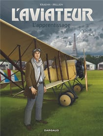 L'aviateur Tome 2 : l'apprentissage