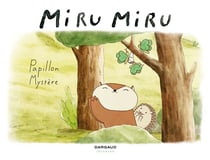 Miru Miru Tome 4 : papillon mystère