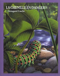 Chenille en danger (la)