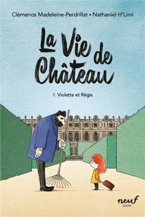 La vie de château Tome 1 : Violette et Régis