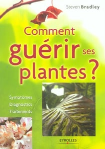 Comment guerir ses plantes