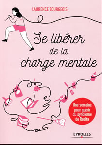 Se libérer de la charge mentale