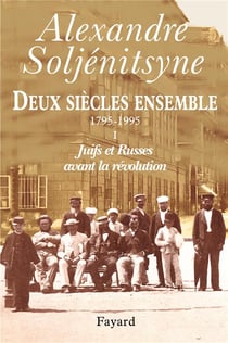 Deux siècles ensemble Tome 1