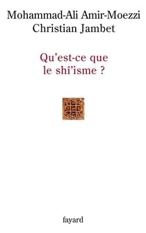 QU EST CE QUE LE SHI'ISME ?