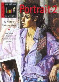 Les cahiers du peintre Tome 11 : portrait t.2