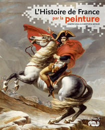 L'histoire de france par la peinture