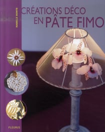 Créations déco en pâte fimo