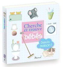 Cherche et trouve pour les bébés - dans la maison !