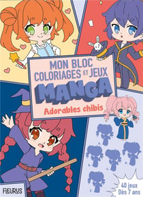 Mon bloc de coloriages et jeux manga – Adorables chibis