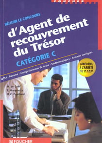 Reussir le concours d'agent de recouvrement du tresor categorie c