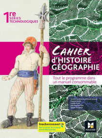 Les nouveaux cahiers : cahier d'histoire-géographie - 1re, séries technologiques - livre élève