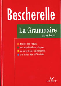Bescherelle - la grammaire pour tous