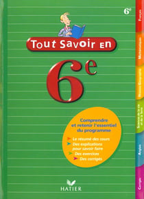 Tout savoir : tout savoir en 6e