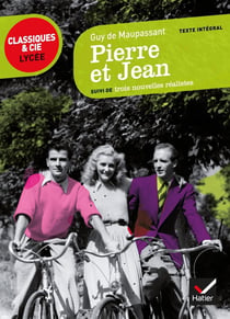 Pierre et Jean - trois nouvelles réalistes