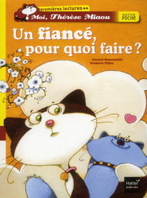 Moi, thérèse miaou - un fiancé, pour quoi faire ?