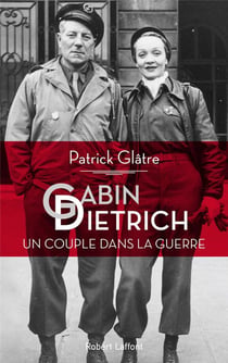 Gabin-Dietrich - un couple dans la guerre