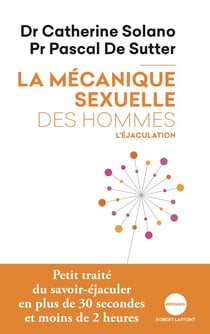 La mécanique sexuelle des hommes - l'éjaculation