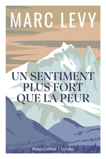 Un sentiment plus fort que la peur