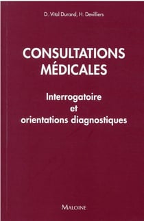 Consultations médicales : Interrogatoire et orientations diagnostiques