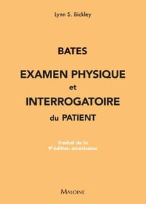 Bates : Examen physique et interrogatoire du patient