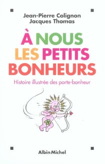 À nous les petits bonheurs