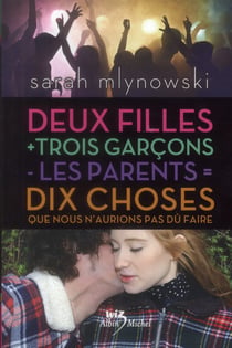Deux filles + trois garcons - les parents = 10 choses que nous n'aurions pas dû faire