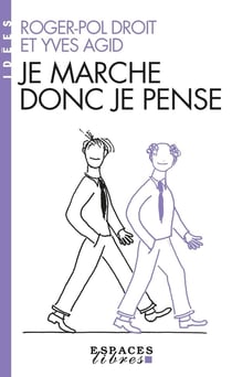 Je marche donc je pense