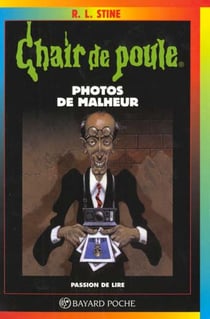 Chair de poule Tome 31 : photos de malheur