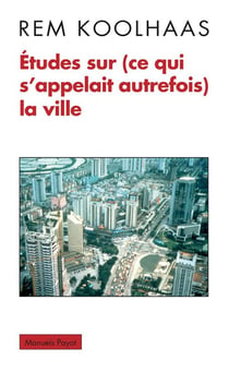 Études sur (ce qui s'appelait autrefois) la ville