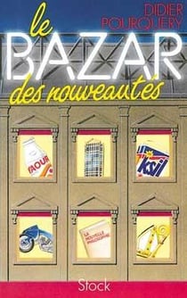Le bazar des nouveautes