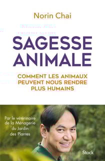 Sagesse animale - comment les animaux peuvent nous rendre plus humains