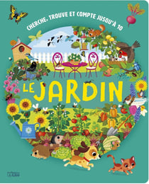 Cherche, trouve et compte jusqu'à 10 : Le jardin