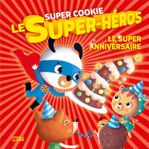 Super cookie le super-héros - le super anniversaire
