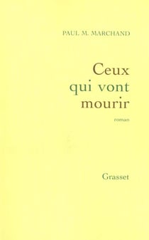 Ceux qui vont mourir