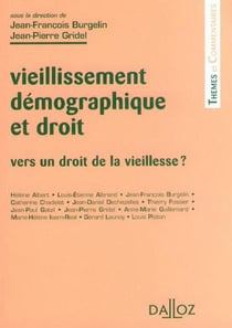 Vieillissement démographique et droit - Vers un droit de la vieillesse