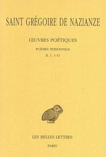 Oeuvres poétiques. Tome I, 1re partie : Poèmes personnels (II, 1, 1-11)